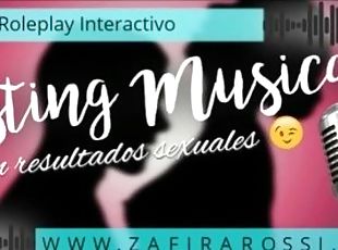 PORN AUDIO ESPECIAL INVIDENTES  ROLEPLAY CASTING MUSICAL  INTERACTIVE ASMR IN SPANISH  SEDUCCION