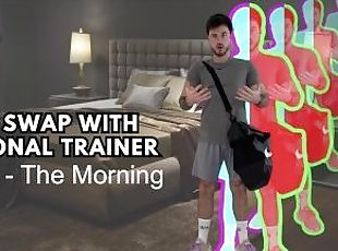 Body swap with personal trainer - part 1