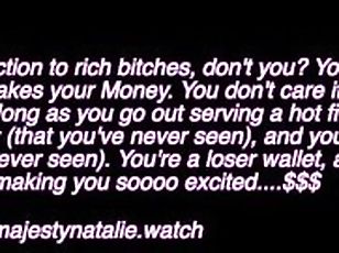 Rich Bitch Addiction X Financial Domination X Femdom POV X Findom