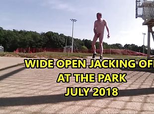 Wide Open Jacking Off at the Park July 2018