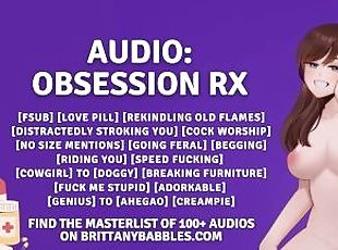 Audio: Obsession RX