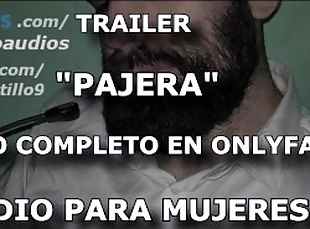 Pajera - TRAILER - Audio para MUJERES - Voz de hombre - España