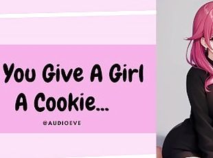 If You Give A Girl A Cookie... Submissive Girlfriend Wife ASMR Audio Roleplay