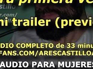 TRAILER - Tu primera vez conmigo - Preview - Audio para MUJERES - Voz de hombre - España ASMR