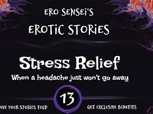 Stress Relief (Erotic Audio for Women) [ESES13]