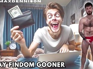 Gay findom gooner