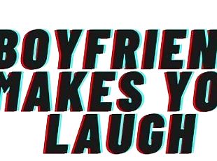 TEASER AUDIO: Boyfriend Makes You Laugh :AUDIO PORN/AUDIO EROTICA [M4F]